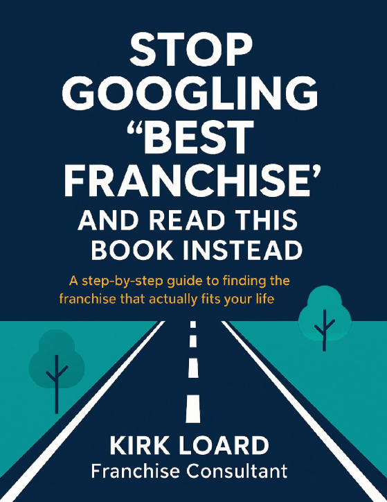 Stop Googling Best Franchise and Read This Book Instead ebook cover by Kirk Loard