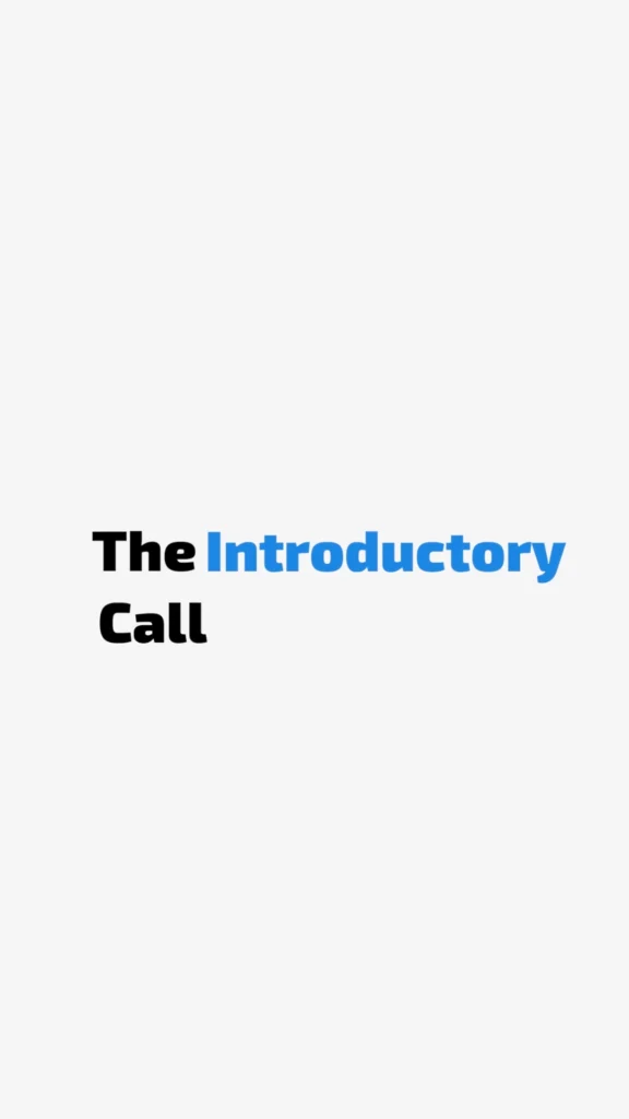 The Introductory Call